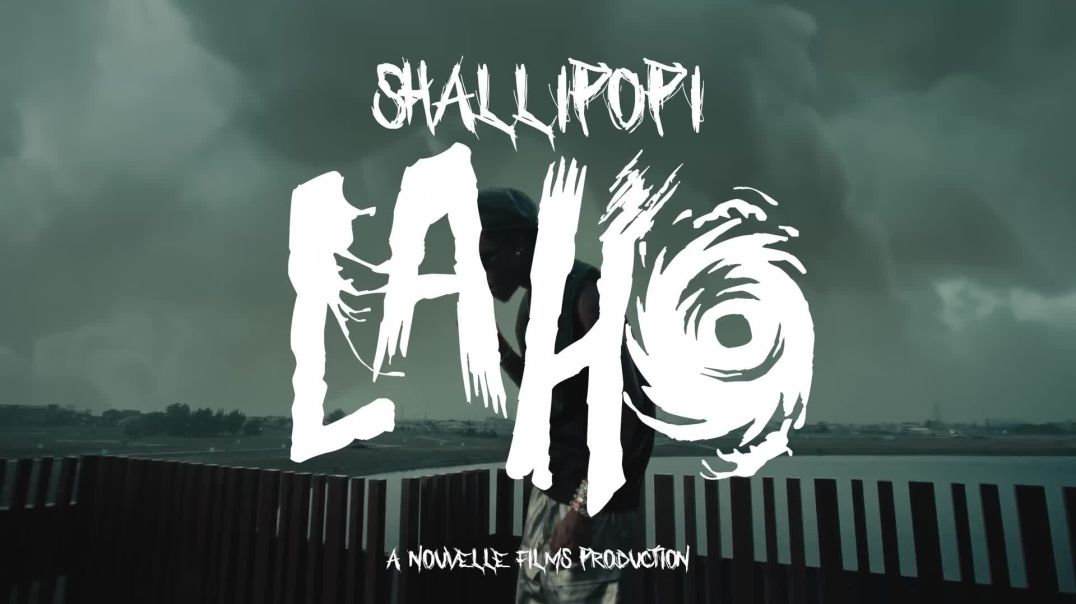 ⁣Shallipopi - Laho Official Video